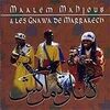 MAALEM MAHJOUB&LES GNAWA DE MARRAKECH/st