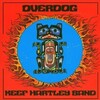 OVERDOG / KEEF HARTLEY BAND