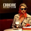 Hollywood/CODEINE VELVET CLUB