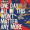 【66曲目】In Waves (Slow Club,2016)