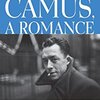 Camus, A Romance