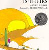 The desert is theirs by Byrd Baylor & Peter Parnall