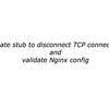 TCPコネクションを切断するstubを作成して、Nginx configの検証を行う