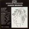 『Darius Milhaud: Le Pauvre Matelot / Trio à cordes』 Ensemble de Solistes de l'Opéra / Trio Albert Roussel 