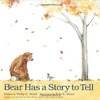Bear Has a Story to Tell / ねむるまえのクマは by Philip C. Stead