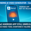 Sora2 Android App Not Yet Released — The AI Video Generator Everyone’s Talking About