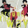 【今日の一曲】Around The Way - Really into You