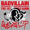 <和訳るび> (YAH-HO) (BADTITUDE) - BADVILLAIN：バッドビラン ((ヤッホー) (バッドティチュード))