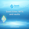 Swell Ether（swETH）Swell Proof of Stake NFT（swNFT）Swell Vaultsの概要