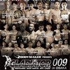 4/14 GLADIATOR 009開催！