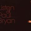 Paul Bryan / Listen Of