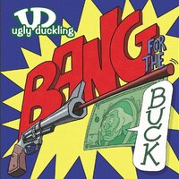 Ugly Duckling『Bang for the Buck』(2006)｜ヒップホップの楽しさを凝縮した西海岸アンダーグラウンドの良心