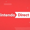 Nintendo Direct 2019.2.14のまとめ