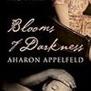 Aharon Appelfeld の “Blooms of Darkness” （１）