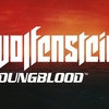 #125『Wolfenstein: Youngblood』