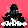 4.ekubo/PLASTIC GIRL IN CLOSET