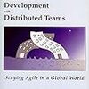アフターコロナ時代を想定して分散アジャイル開発について調べてみた（Agile Software Development with Distributed Teams）
