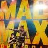 MAD MAX/マッドマックス　‐　強烈な映画でした。。。