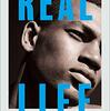 Brandon Taylor の “Real Life”（１）