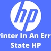 How To Fix Printer In An Error State Problem?