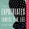 The Expatriates / Janice Y. K. Lee: 『ビッグ・リトル・ライズ』作者も絶賛。「香港のアメリカ人」を描いた物語