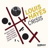 【JAZZ新譜】60年以上のキャリアを誇るドラマーの新作 Crisis / Louis Hayes (2021)