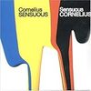 Sensuous/Cornelius 