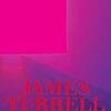 James Turrell: A Retrospective