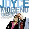 Joyce Moreno featuring João Donato / Aquarius