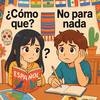 スペイン語勉強を楽しく！「no para nada」や「¿Cómo que ?」を自然に使えるようになる3ステップ