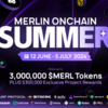 予算0.01BTC使って、Merlin Chainの初のエコシステムキャンペーン「Merlin Onchain Summer」に参加した！