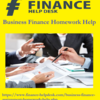 Business Finance Assignment Help- Avail Now To Get Access To Top-Quality Tutoring Services
