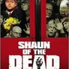 『ショーン・オブ・ザ・デッド』(2004)　サイモン・ペッグ：脚本・主演　エドガー・ライト：脚本・監督
