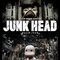 JUNK HEADの衝撃