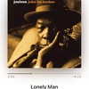 おじさんの一枚 John lee hooker Jealous