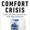 あなたの快適さが、実は不幸の原因かもしれない―『The Comfort Crisis』が教える逆説の真実