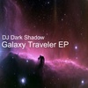  DJ Dark Shadow - Galaxy Traveler EP (bump147)