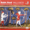 『Robin Hood: Elizabethan Ballad Settings』 Paul O'Dette 