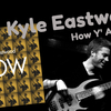 Kyle Eastwood - "How Y' All Doin'" Day-2(Addiction-101)
