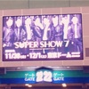 SUPER SHOW7 in Tokyo