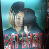 「BAD LANDS　バッド・ランズ」