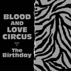 BLOOD AND LOVE CIRCUS / The Birthday (2015 96/24 Amazon Music HD)