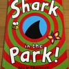 絵本紹介：Shark in the Park