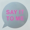 Say It To Me CD Single