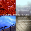 (for me) This is Heaven
