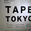 NUMEN/FOR USE Exhibition『TAPE TOKYO』＠スパイラルガーデン　2013年11月30日（土）