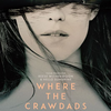DVD：ザリガニの鳴くところ Where the Crawdads Sing　公開時スルーしてしまったが、実際見終えてみれば「当ブログ的にはマル」な一作。