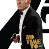 【ネタバレ映画レビュー】No Time to Die / 007／ノー・タイム・トゥ・ダイ