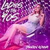 "Ladies in The '90s" by Lauren Alaina