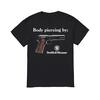 Body Piercing by Smith and Wesson T Shirt